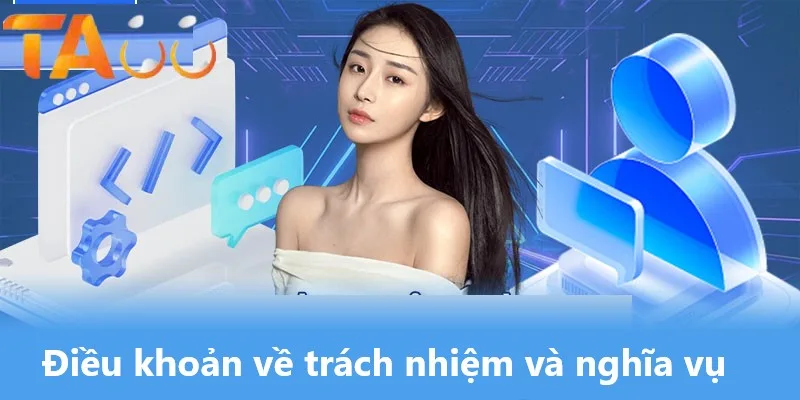Các điều khoản quy định trách nhiệm và nghĩa vụ với người chơi